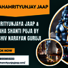 Maha Mrityunjaya Jaap & Navagraha Shanti Puja by Pandit Shiv Narayan Guruji