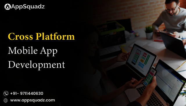 Cross-platform-mobile-development-company AppSquadz | Leading  Cross Platform App Development Company