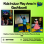 Kids Indoor Play Area in Ga... - Picture Box