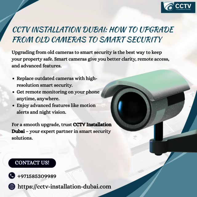 CCTV Installation Dubai How to Upgrade from Old Ca Picture Box