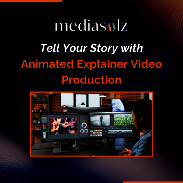 Tell Your Story with Animated Explainer Video Prod Mediasolz