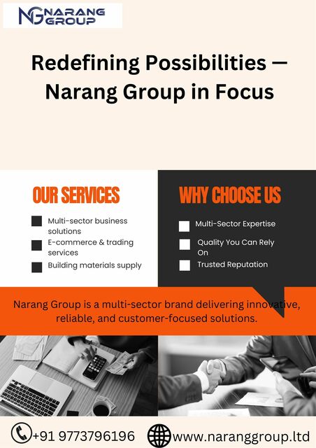 Redefining Possibilities — Narang Group in Focus Redefining Possibilities — Narang Group in Focus