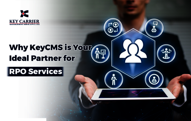Blog Why KeyCMS is Your Ideal Partner for RPO Serv https://key-cms.com/about-us/
