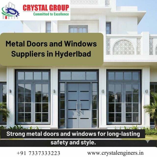 Metal Doors and Windows Suppliers in Hyderabad crystal group