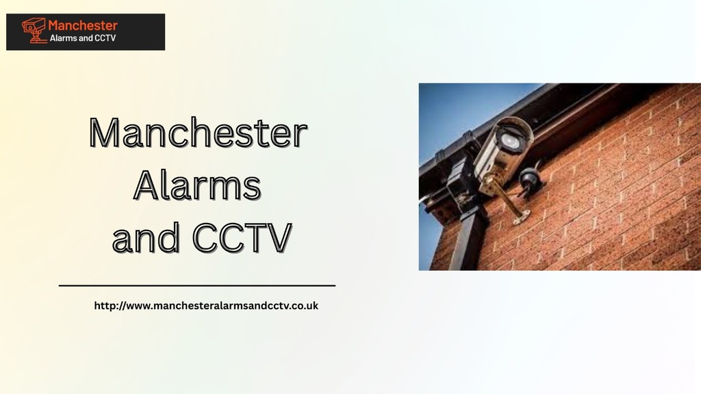 Manchester Alarms and CCTV Picture Box