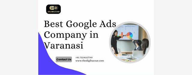 Best Google Ads Company in Varanasi Best Website Developer in Varanasi