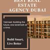 Best Real Estate Agency Dubai - Real Estate