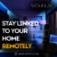 Stay Linked to Your Home Re... - Smart Home Automation