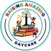 RAISING AMAZING DAYCARE - RAISING AMAZING DAYCARE