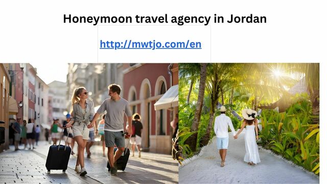 Honeymoon travel agency in Jordan Honeymoon