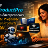 How AIProductPro Helps Entr... - anya blogs
