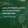 Your Password Is Your First... - Picture Box