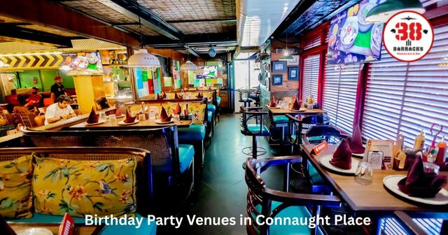 Birthday Party Venues in Connaught Place 38 Barracks