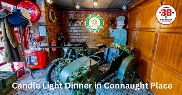 Candle Light Dinner in Connaught Place 38 Barracks