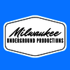 Milwaukee Underground Produ... - Milwaukee Underground Produ...