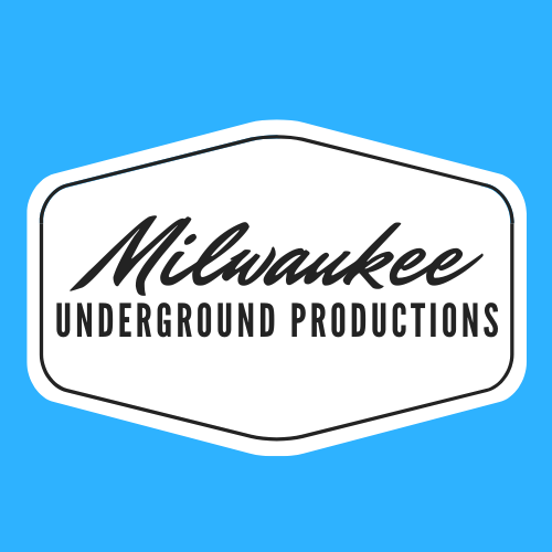 Milwaukee Underground Productions Milwaukee Underground Productions
