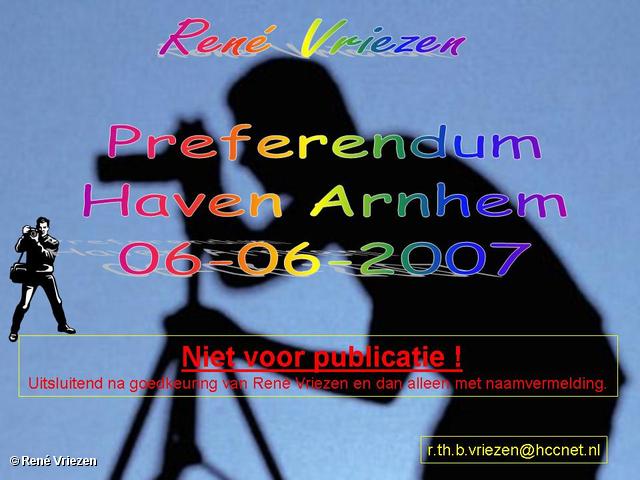 RenÃ© Vriezen 2007-06-06 #0000 Preferendum Haven Arnhem 06-06-2007