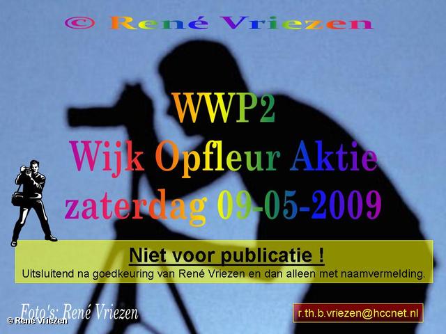 © René Vriezen 2009-05-09 #0000 WWP2 Wijk Opfleur Aktie Presikhaaf2 zaterdag 9 mei 2009