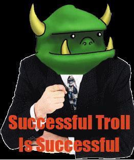 successful troll - 