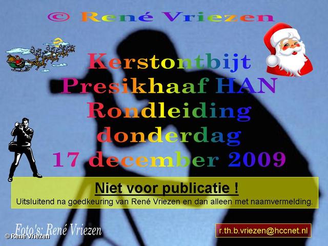  René Vriezen 2009-12-17 #0000 Presikhaaf HAN Kerstontbijt en Rondleiding donderdag 17 december 2009