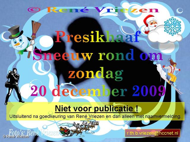  René Vriezen 2009-12-20 #0000 Presikhaaf Sneeuw rond om huis zondag 20 december 2009