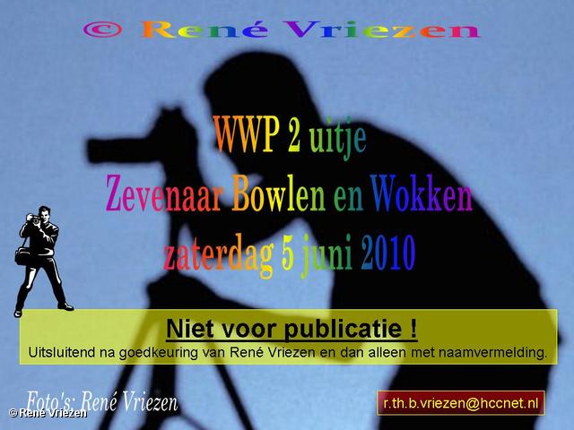  René Vriezen 2010-06-05 #0000 WWP 2 Uitje Bowlen Wokken Zevenaar zaterdag 5 juni 2010