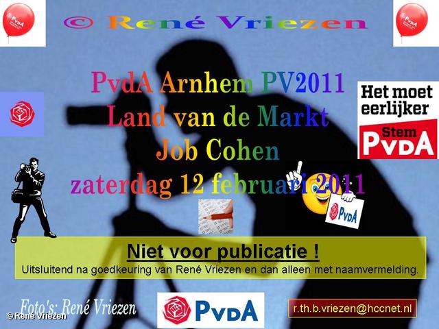 René Vriezen 2011-02-12 #0000 PvdA Arnhem Land vd Markt campagne PV2011 Job Cohen zaterdag 12 februari 2011