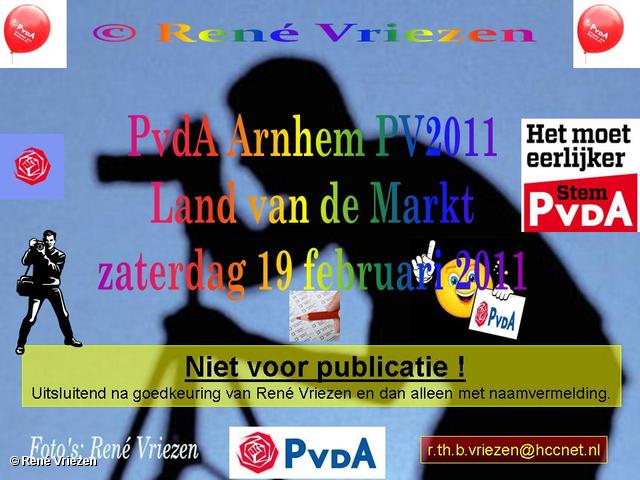 René Vriezen 2011-02-19 #0000 PvdA Arnhem Land vd Markt campagne PV2011 zaterdag 19 februari 2011