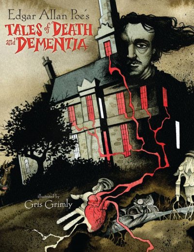 Edgar Allan Poe's Tales of Death And Dementia - 