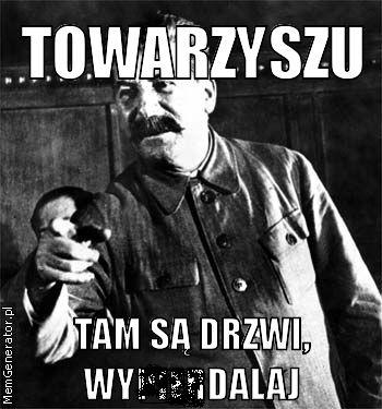towarzyszu-tam-sa-drzwi-wypierdalaj - 