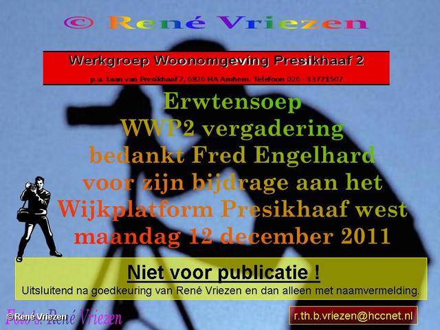 RenÃ© Vriezen 2011-12-12#0000 WWP 2 Erwtensoep laatste vergadering 2011 en Bedankt Fred S. Wijkplatform Presikhaaf 12 december 2011