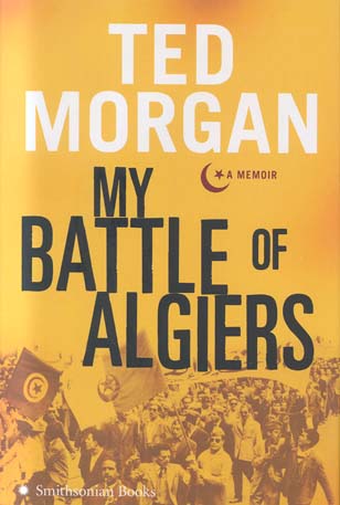 My Battle of Algiers - A Memoir  - 