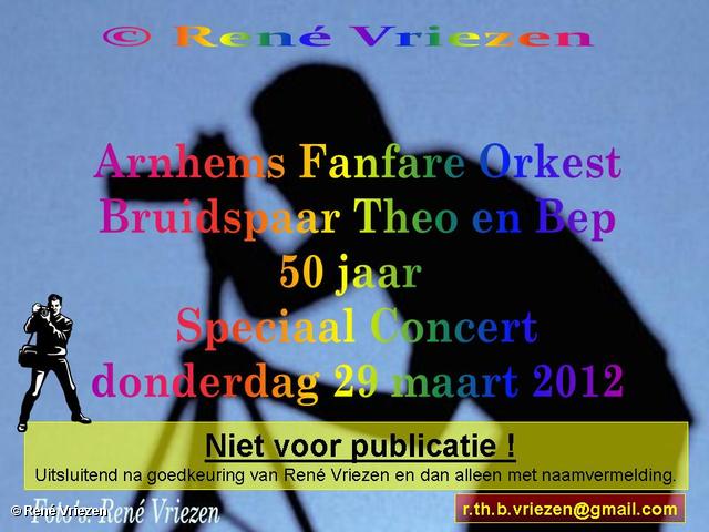 R.Th.B.Vriezen 2012 03 29 0000 Arnhems Fanfare Orkest Bruidspaar Theo en Bep 50 jaar Speciaal Concert donderdag 29 maart 2012