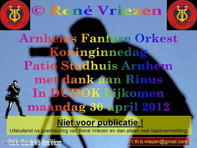 R.Th.B.Vriezen 2012 04 30 0001 Arnhems Fanfare Orkest Koninginnedag Stadhuis Arnhem In DUDOK bijkomen maandag 30 april 2012