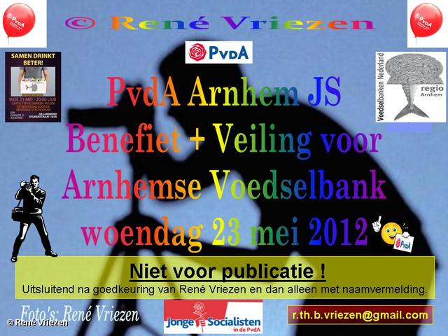 R.Th.B.Vriezen 2012 05 23 0000 PvdA Arnhem-JS Benefietavond+Veiling voor de Arnhemse Voedselbank woensdag 23 mei 2012