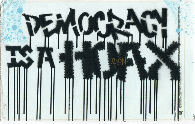 democracy is a hoax 3 iSOR RxW