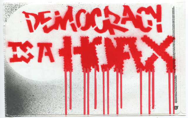 democracy is a hoax 1 iSOR RxW