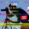 PvdA Arnhem Opening Regionaal Partijkantoor vrijdag 3 augustus 2012